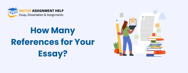 How Many References Should You Include in an Essay?